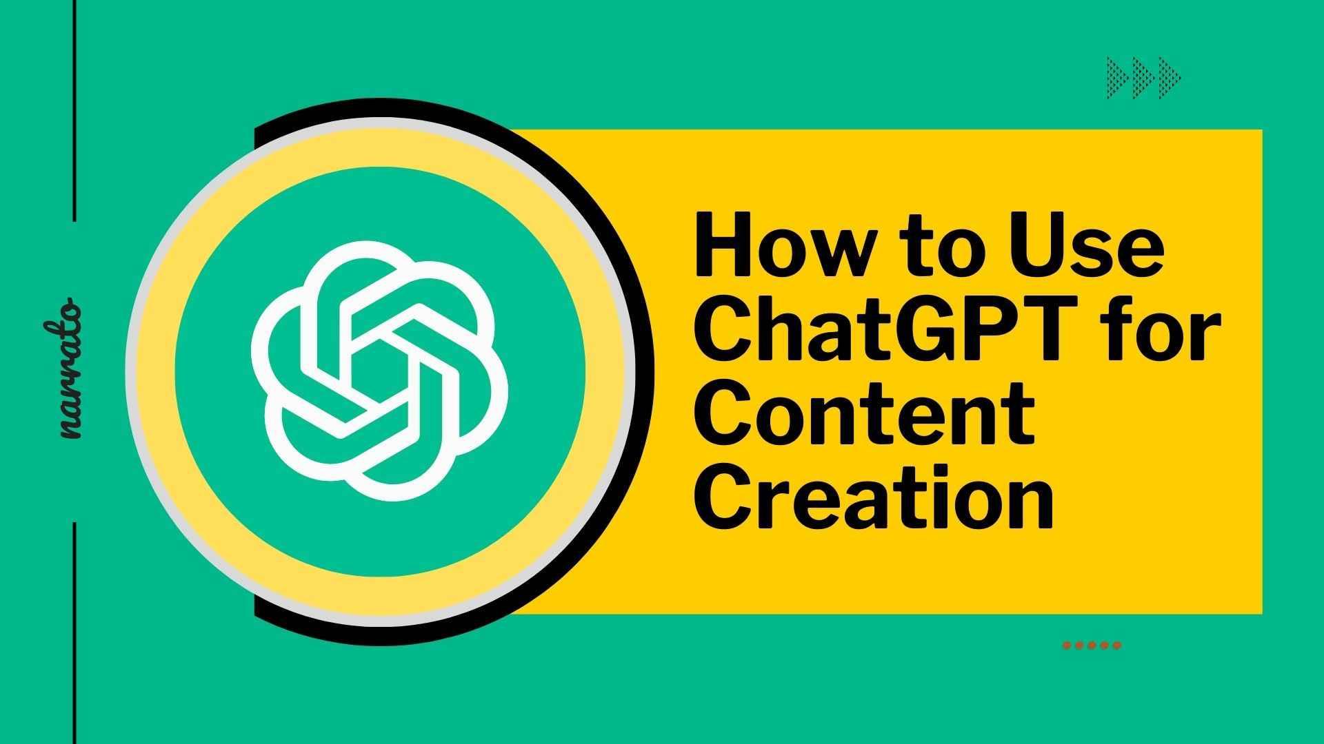 How to Use ChatGPT for Content Creation