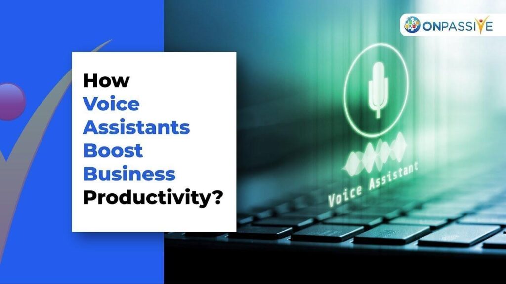 Voice Assistants for Business Productivity